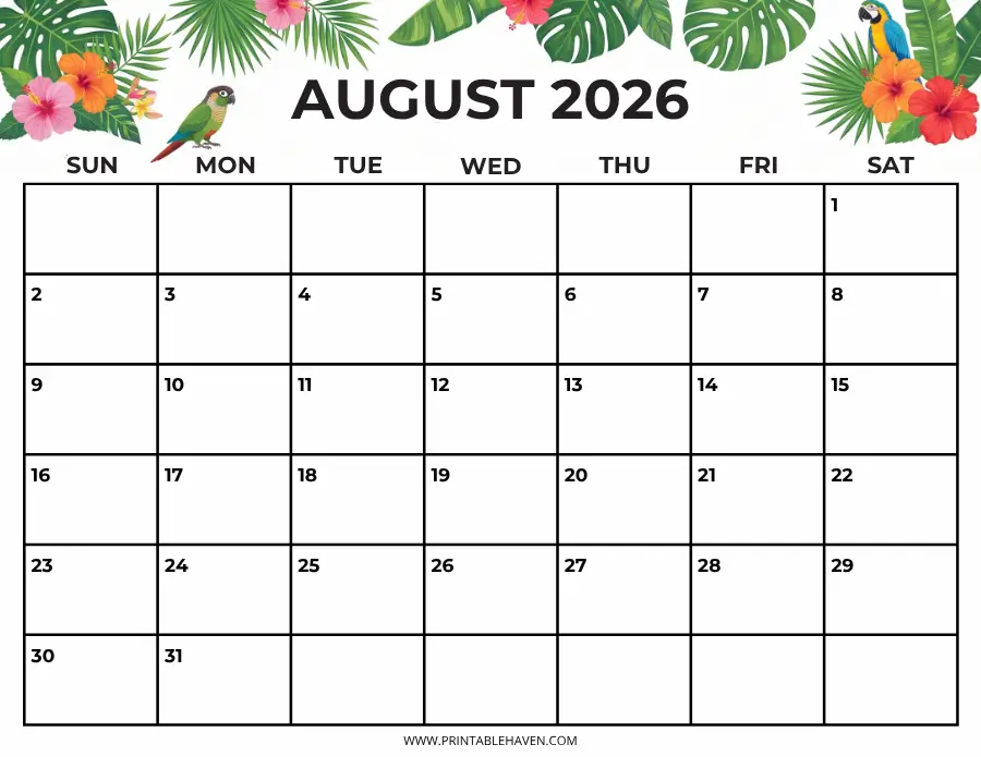 A tropical leaves august 2026 calendar printable decorated with a vibrant top border of green monstera leaves, pink and red hibiscus flowers, and colorful parrots